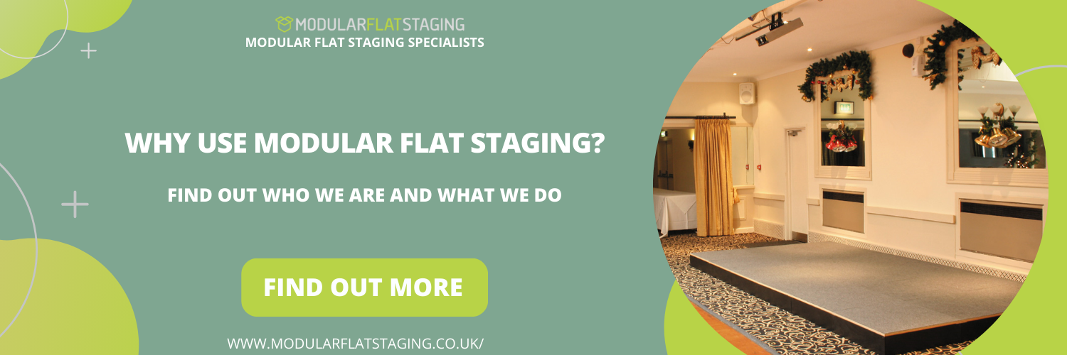 why use modular flat staging?